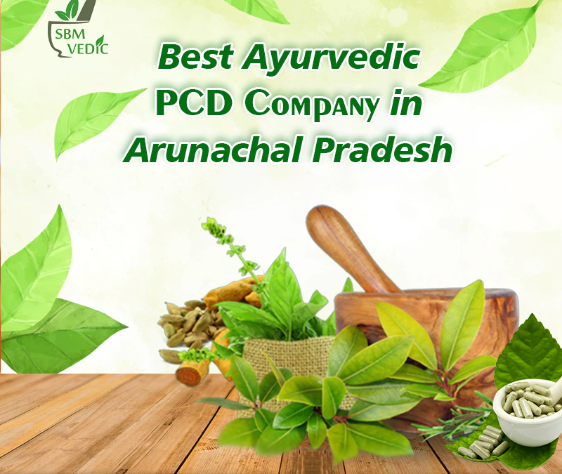 Ayurvedic PCD Company in Arunachal Pradesh