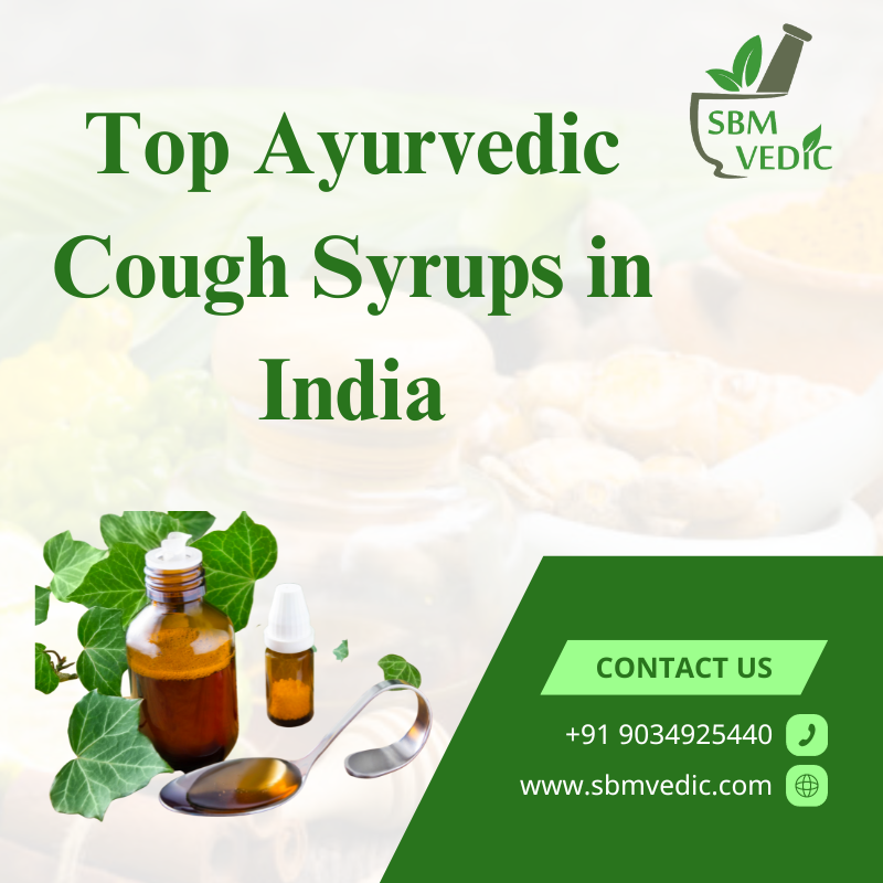 Top Ayurvedic Cough Syrups In India Sbm Vedic