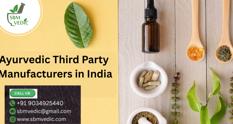 Ayurvedic Third Party Manufacturers in India