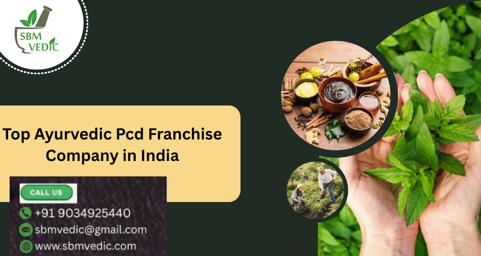 Top Ayurvedic Pcd Franchise Company in India